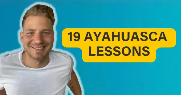 what ayahuasca taught me