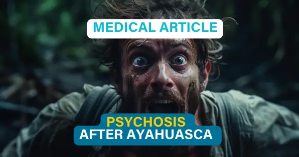 ayahuasca psychosis